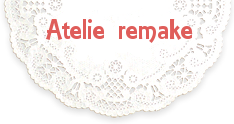 Atelie remake